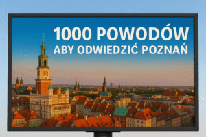Read more about the article 1000 powodów, aby odwiedzić Poznań