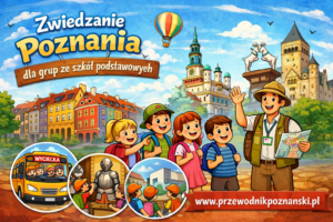 zwiedzanie poznania z przewodnikiem